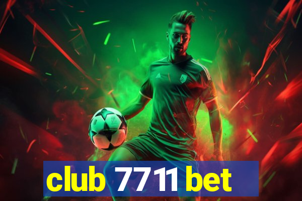 club 7711 bet